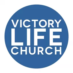 Victory Life Church Teachings Podcast artwork