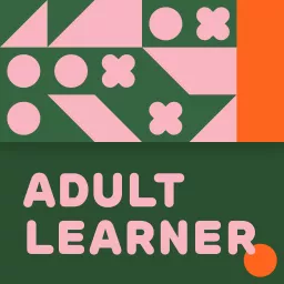 Adult Learner Podcast artwork