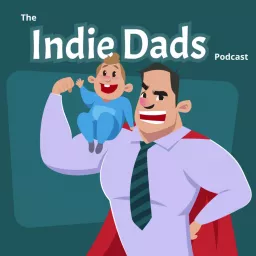 The Indie Dads Podcast artwork