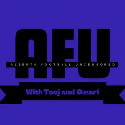 Alberta Football Uncensored Podcast artwork