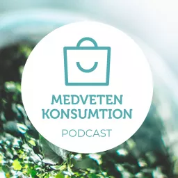 Medveten Konsumtion Podcast artwork