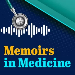 Memoirs in Medicine Podcast artwork