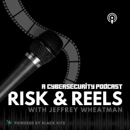 Risk and Reels: A Cybersecurity Podcast artwork