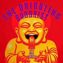 The Dribbling Buddhist Podcast artwork