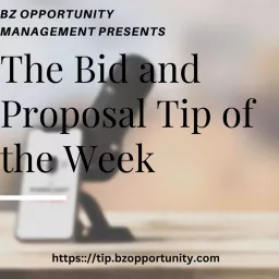 Bid and Proposal Tip of the Week Podcast artwork