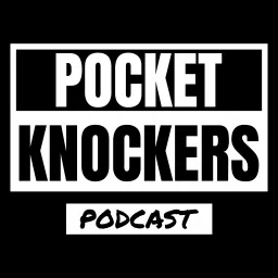 Pocket Knockers Podcast