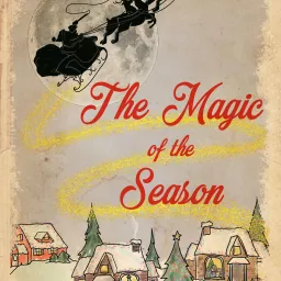 The Magic Of The Season Podcast artwork