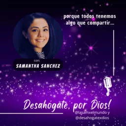 ¡Desahógate, por Dios! Podcast artwork