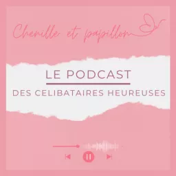 Chenille et papillon Podcast artwork