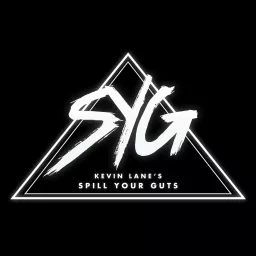 Kevin Lane's Spill Your Guts Podcast artwork