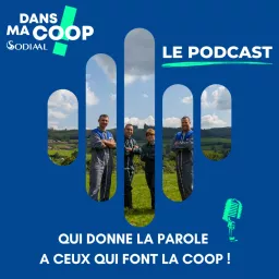 Dans ma coop ! Sodiaal Podcast artwork