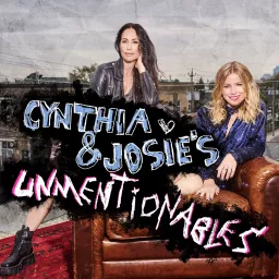 Cynthia and Josie's Unmentionables Podcast artwork