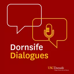 Dornsife Dialogues Podcast artwork