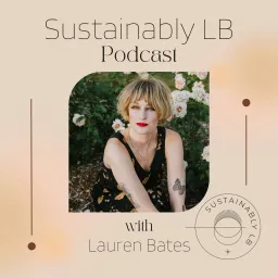 Sustainably LB Podcast artwork