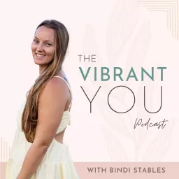 Vibrant You Podcast artwork