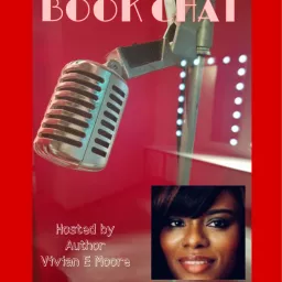 Book Chat W/Author Vivian E. Moore Podcast artwork