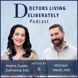 Doctors Living Deliberately Podcast artwork