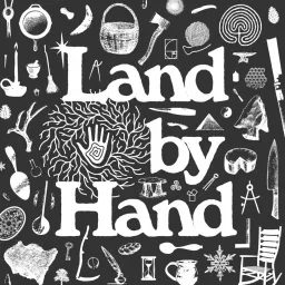 Land by Hand