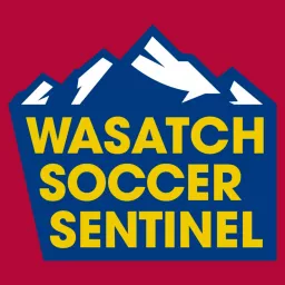 Wasatch Soccer Sentinel: for Real Salt Lake fans Podcast artwork