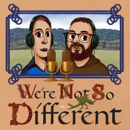 We're Not So Different Podcast artwork