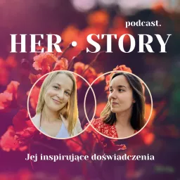 Her•story — Jej inspirujące doświadczenia Podcast artwork