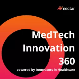 MedTech Innovation 360 Podcast artwork