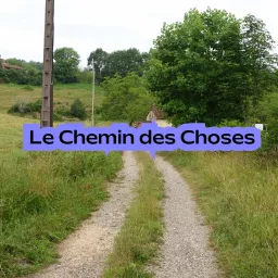 Le chemin des choses