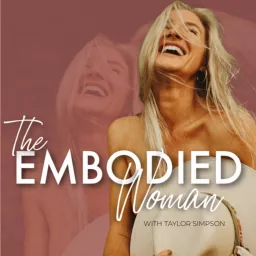 The Embodied Woman Podcast artwork