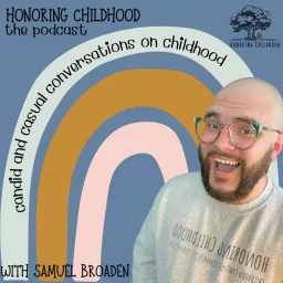Honoring Childhood: The Podcast artwork