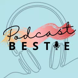 Podcast Bestie, the Podcast artwork