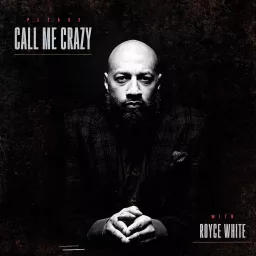 Royce White: Please, Call Me Crazy Podcast artwork