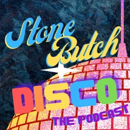 Stone Butch Disco Podcast artwork