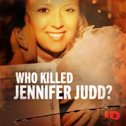 Who Killed Jennifer Judd? Podcast artwork