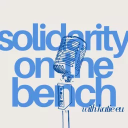 solidarity on the bench with katie eu