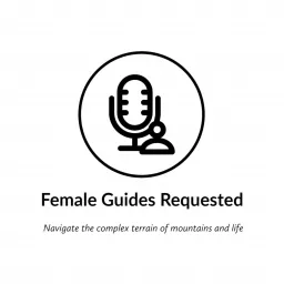 Female Guides Requested Podcast artwork