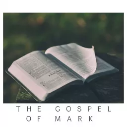 The Gospel of Mark Podcast artwork