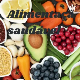 Alimentação saudável Podcast artwork