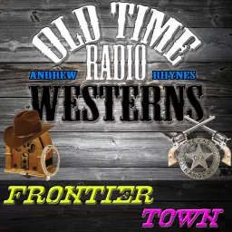 Frontier Town | OTRWesterns.com Podcast artwork
