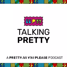 Talking Pretty Podcast artwork