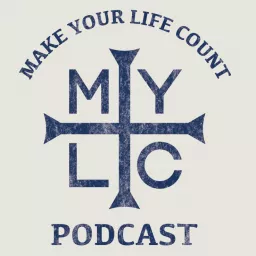 Make Your Life Count Podcast artwork