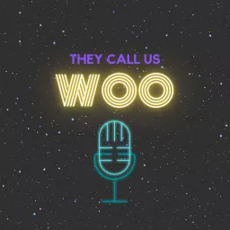 They Call Us Woo