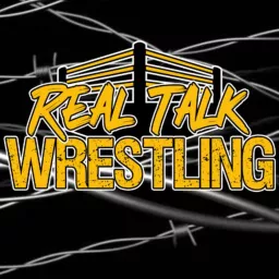 Real Talk Wrestling Podcast artwork