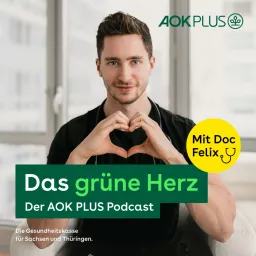 Das grüne Herz - mit Doc Felix Podcast artwork