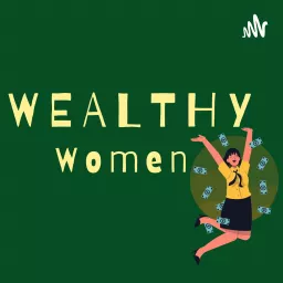 Wealthy Woman Podcast artwork