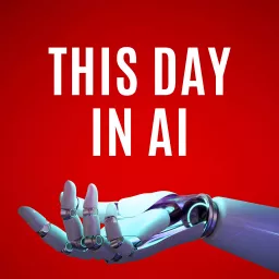 This Day in AI Podcast