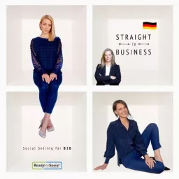 Straight to Business (deutsch) - B2B Social Selling Podcast artwork