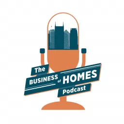The Business of Homes Podcast artwork