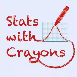 Statistics with Crayons Podcast artwork
