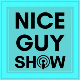 The Nice Guy Show Podcast artwork