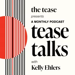 Tease Talks Podcast artwork